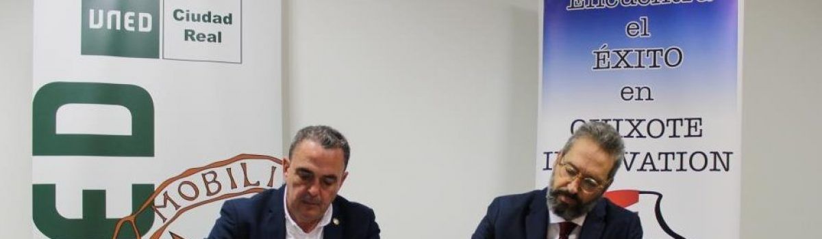 LA UNED DE CIUDAD REAL Y QUIXOTE INNOVATION FIRMAN UN CONVENIO DE COOPERACIÓN EDUCATIVA Y FORMATIVA