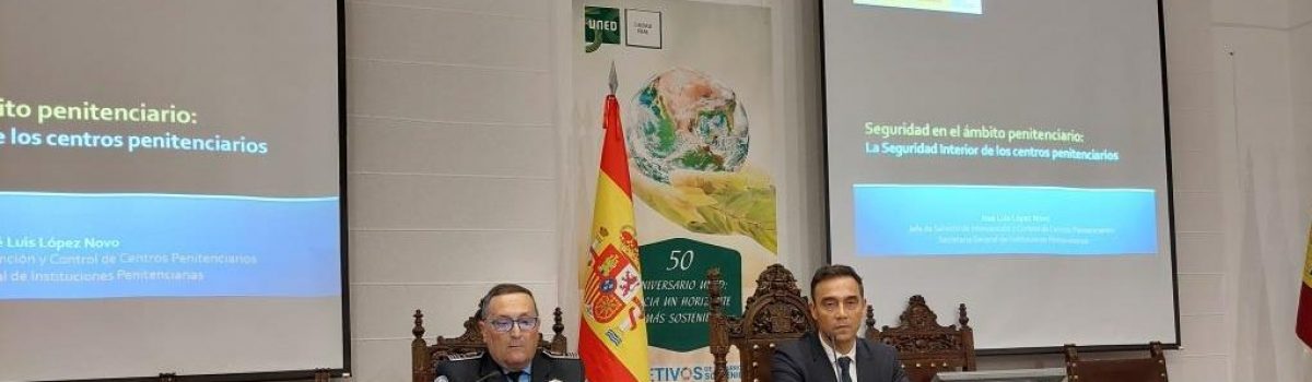 LA SEGURIDAD EN EL ÁMBITO PENITENCIARIO HA CENTRADO UNA NUEVA  INTERVENCIÓN EN EL CURSO DE SEGURIDAD Y DEFENSA DE LA UNED