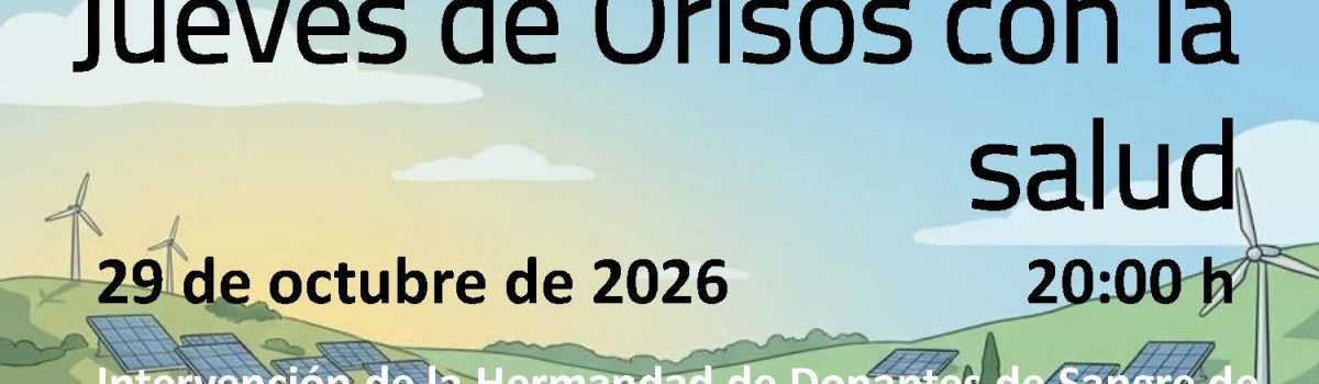 EL CICLO DE CONFERENCIAS “JUEVES DE ORISOS CON LA SALUD” TRATARÁ EN LA UNED LA DONACIÓN DE SANGRE, EN UNA NUEVA PROPUESTA DIVULGATIVA