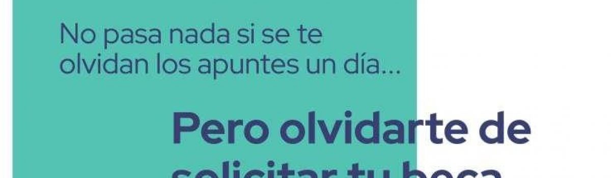 BECAS Y AYUDAS  PARA EL CURSO 2022-2023. ABIERTO EL PLAZO DEL 30 DE MARZO AL 12 DE MAYO DE 2022
