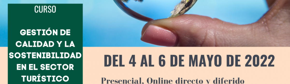 LA UNED DE CIUDAD REAL OFERTA, PARA ESTA SEMANA, EL CURSO “GESTIÓN DE CALIDAD Y LA SOSTENIBILIDAD EN EL SECTOR TURÍSTICO”