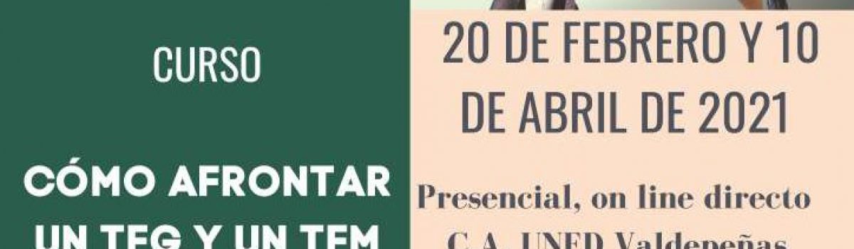 EL CENTRO UNIVERSITARIO ASOCIADO A LA UNED DE CIUDAD REAL HA PROGRAMADO LA ACTIVIDAD “CÓMO AFRONTAR UN TFG Y UN TFM (EDICIÓN 2021)”