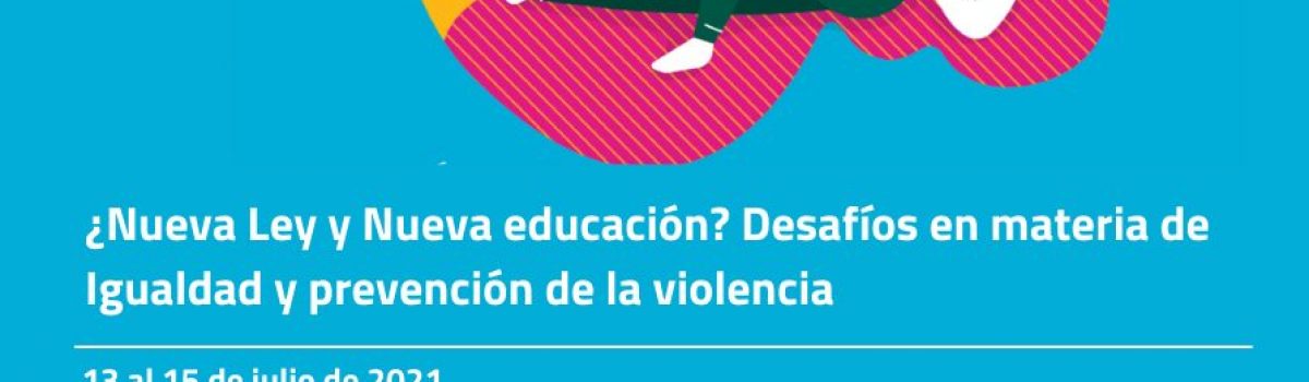 EL CURSO DE VERANO “¿NUEVA LEY Y NUEVA EDUCACIÓN? DESAFÍOS EN MATERIA DE IGUALDAD Y PREVENCIÓN DE LA VIOLENCIA”, ANALIZA DE FORMA MULTIDISCIPLINAR LA LOMLOE