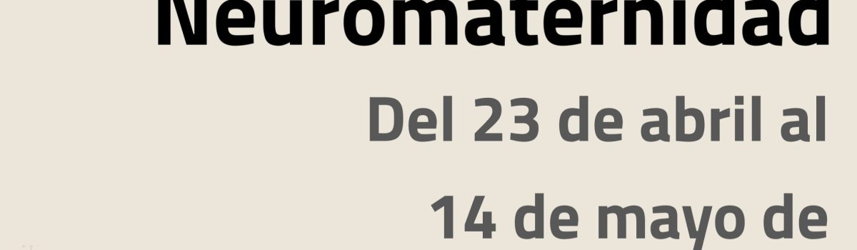 LA SEDE DE LA UNED EN TOMELLOSO VA A REALIZAR EL CURSO “NEUROMATERNIDAD”, DEL 23 DE ABRIL AL 14 DE MAYO