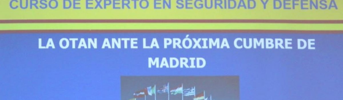 LA UNED HA DEBATIDO ESTE LUNES, EN EL CURSO DE EXPERTO EN SEGURIDAD Y DEFENSA, SOBRE “LA OTAN Y SU PAPEL ANTE LA PRÓXIMA CUMBRE DE MADRID DE JUNIO DE 2022”