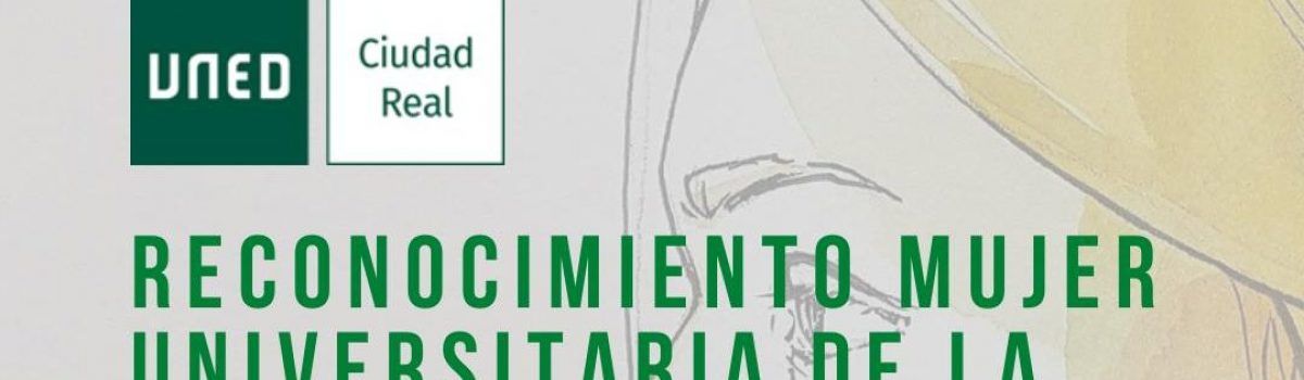 “RECONOCIMIENTO A LA MUJER UNIVERSITARIA DE LA UNED” Y CONFERENCIA: «LA MUJER EN LA UNED: EJEMPLOS DE VIDA», ESTE LUNES, 9 DE MARZO, EN LA UNED DE VALDEPEÑAS, CON MOTIVO DEL DÍA DE LA MUJER